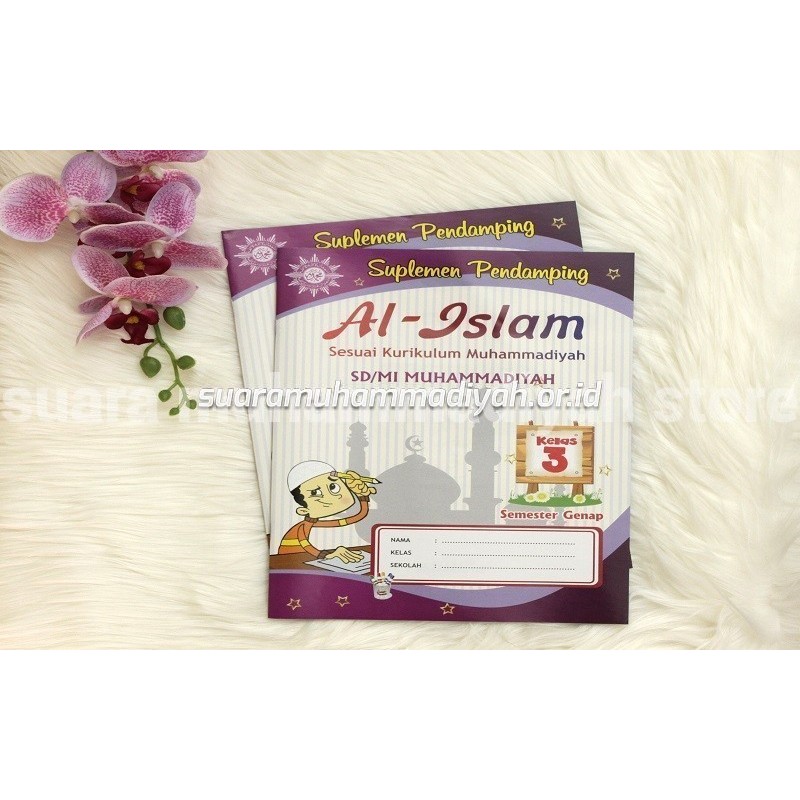 Suplemen Pendamping Al Islam kelas 3 (Semester Gasal) Siswa/Siswi SD/MI Muhammadiyah