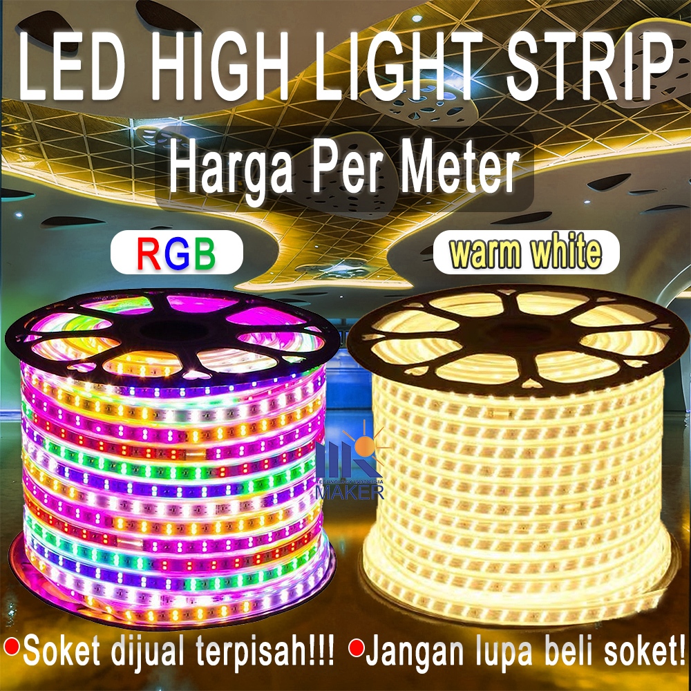LAMPU LED STRIP SELANG AC 220V METERAN (1M-100M) OUTDOOR AND INDOOR LAMPU PLAFON LAMPU HIAS