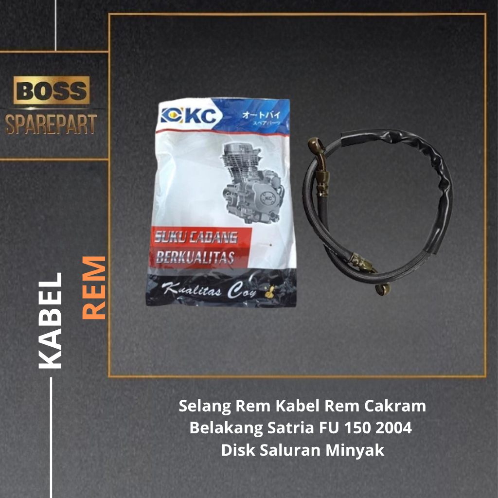 Selang Rem Kabel Rem Cakram Belakang Satria FU 150 2004 Disk Saluran Minyak KC