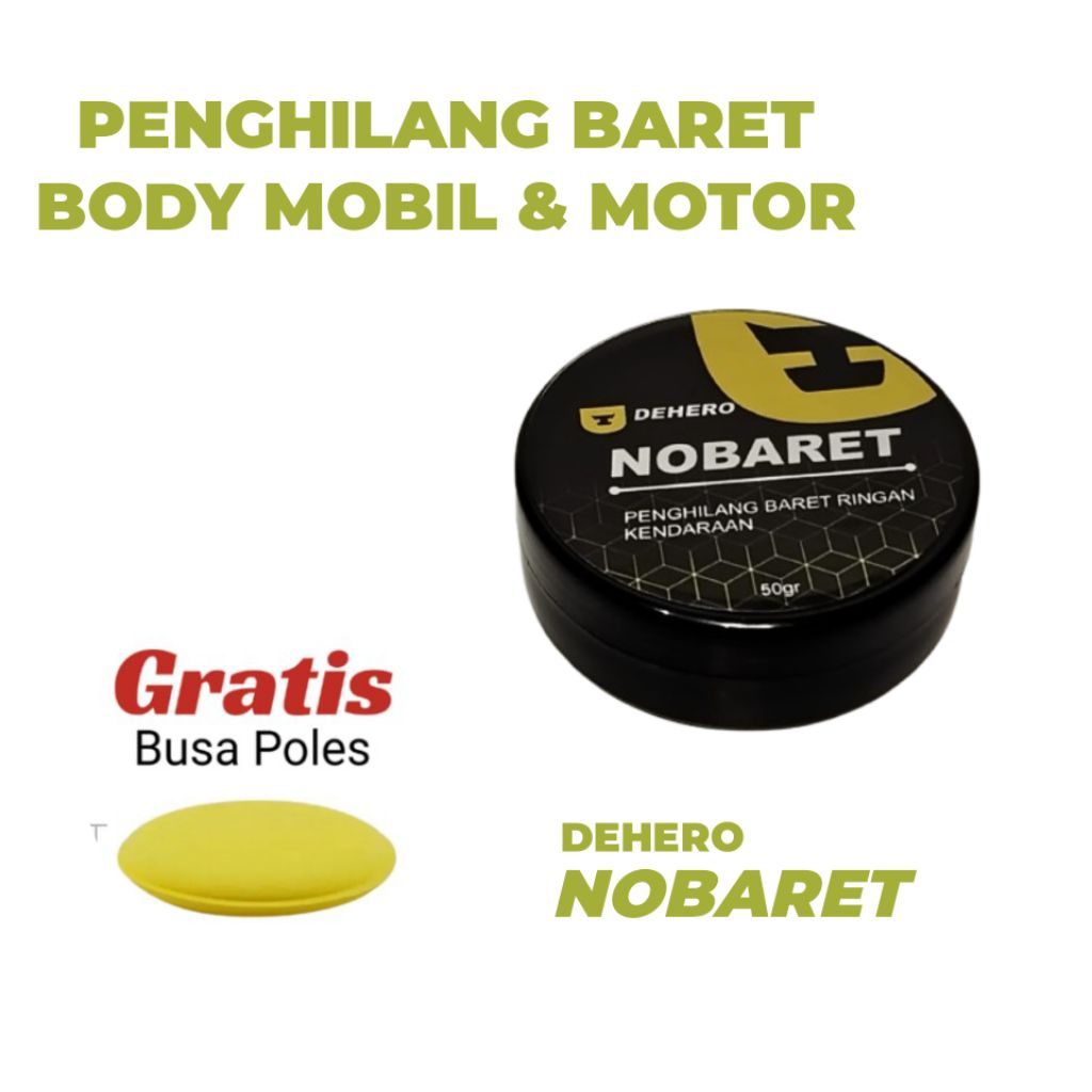 NOBARET DEHERO Penghilang Baret Motor dan Mobil