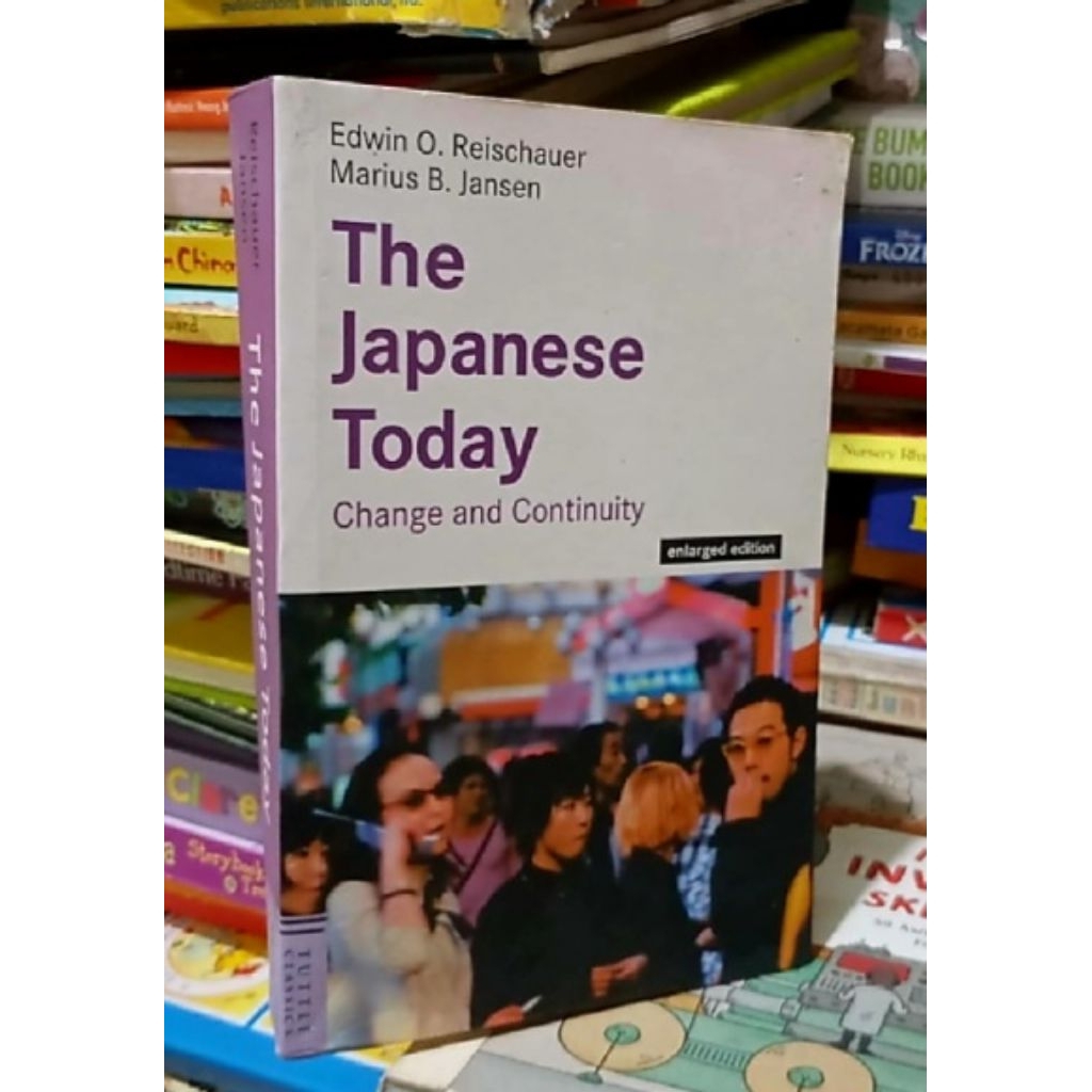 The Japanese Today: Change and Continuity. Edwin O. Reischauer, Marius B. Jansen