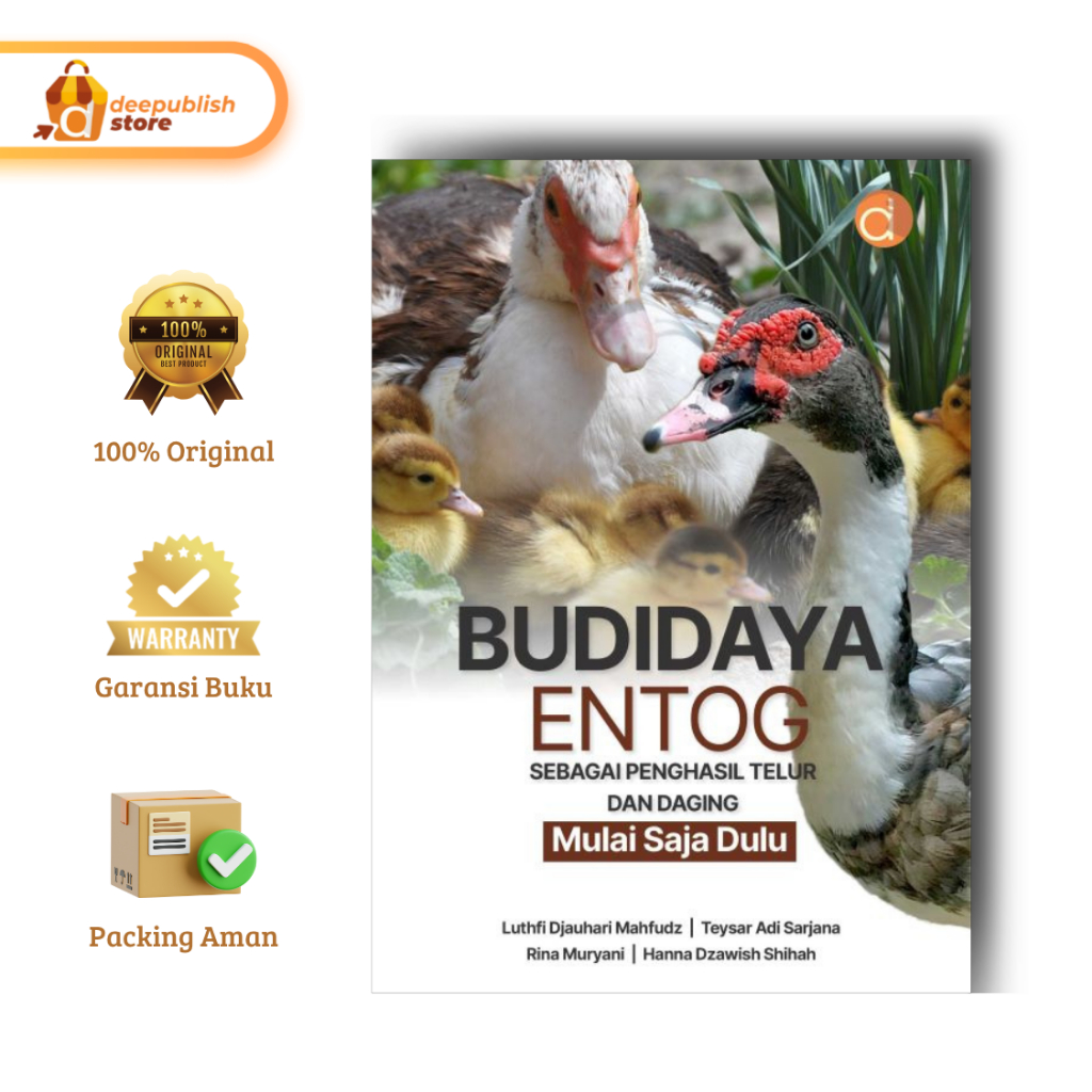 Deepublish | Buku Budidaya Entog sebagai Penghasil Telur dan Daging | Buku Peternakan