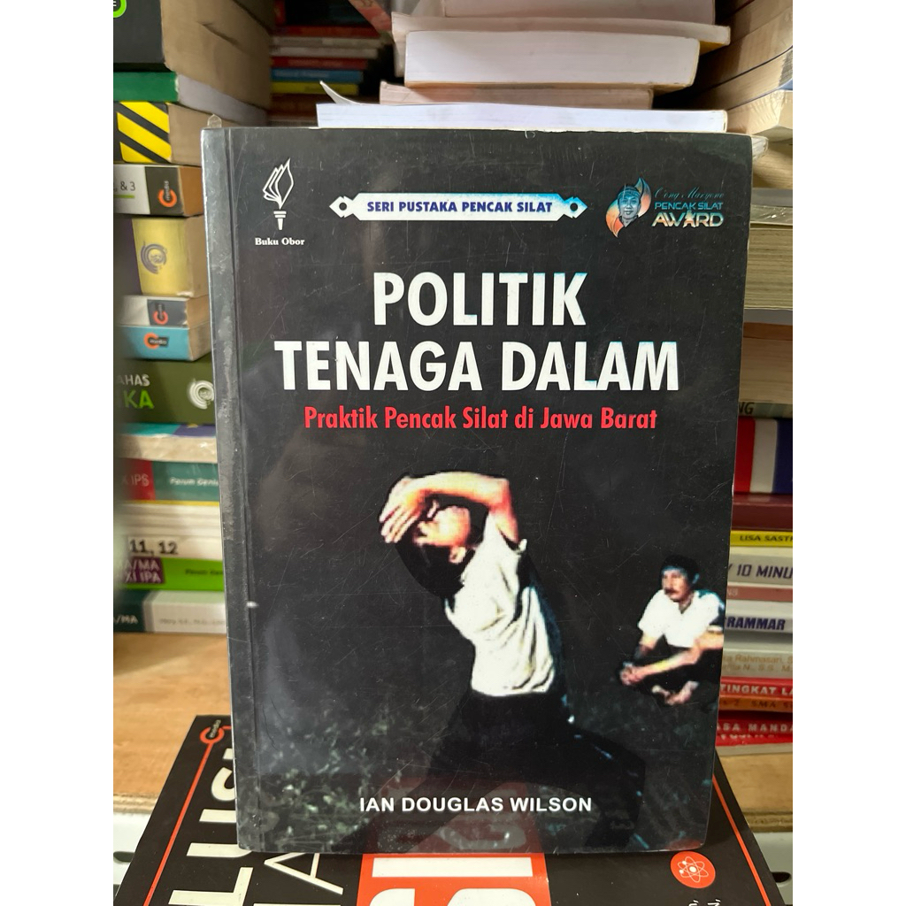 BUKU POLITIK TENAGA DALAM PRAKTIK PENCAK SILAT DI JAWA BARAT