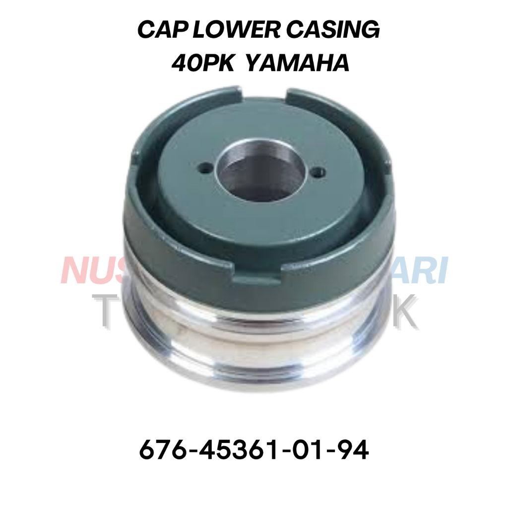 CAP LOWER CASING TYPE PEN YAMAHA 40PK 676-45361-01-94  HOUSING SEAL GEARBOX SUKU CADANG & SPAREPART 