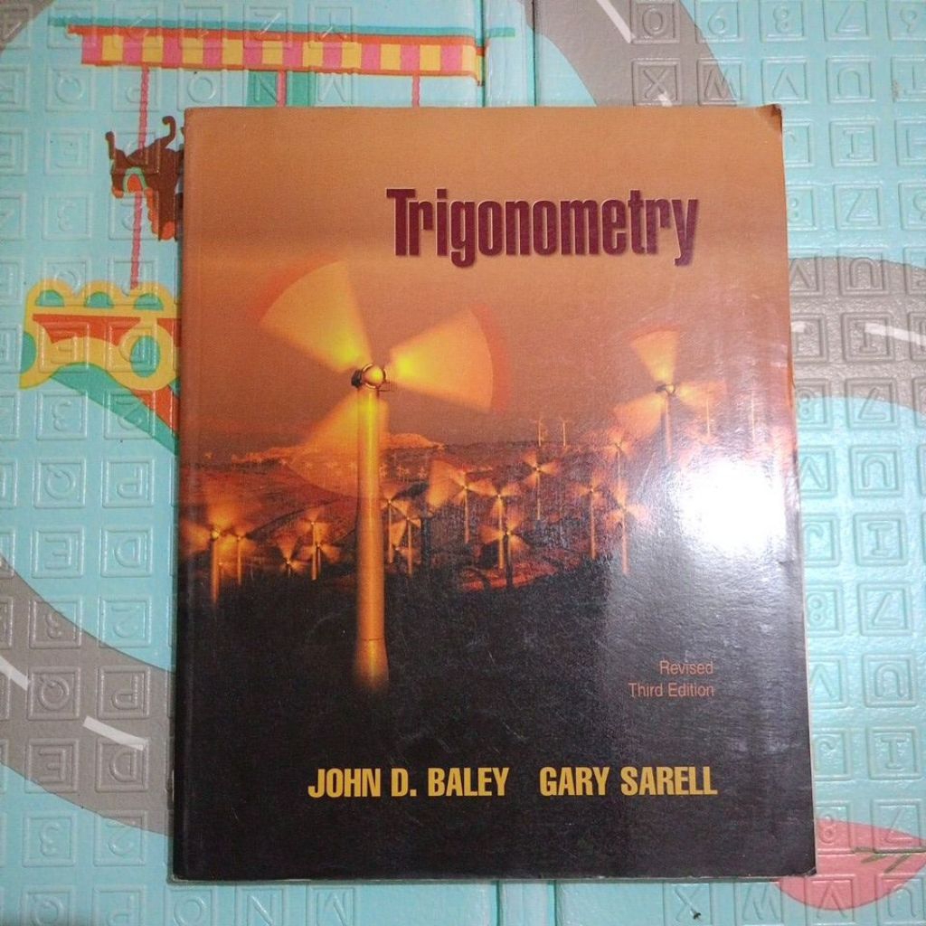 ORIGINAL BEKAS BUKU TRIGONOMETRY REVISED THIRD EDITION - JOHN D. BALEY & GARY SAREL (RM)