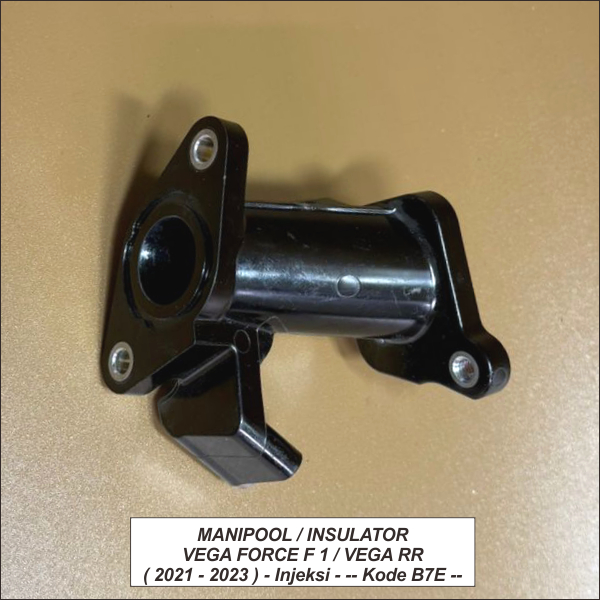 Manipool / Insulator Vega Force F 1 / Vega Rr ( 2021 - 2023 ) - Injeksi - -- Kode B7E --