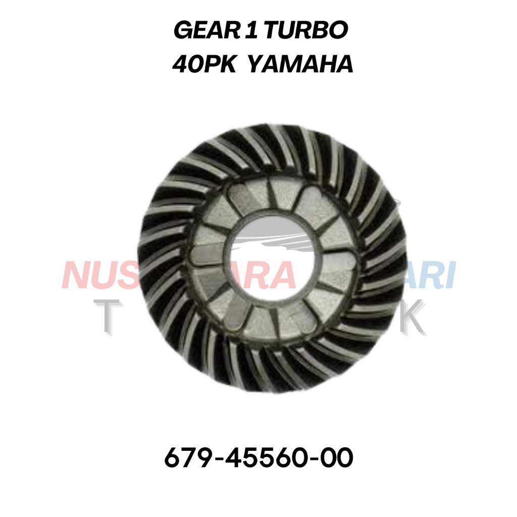 GEAR 1 FORWARD TYPE TURBO YAMAHA 40PK 679-45560-00 | GIGI MUNDUR JET SUKU CADANG & SPAREPART MESIN T