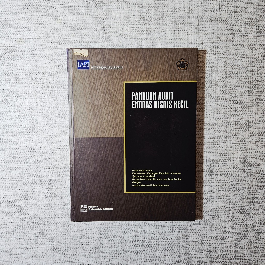 Buku Panduan Audit Entitas Bisnis Kecil: Institut Akuntan Publik Indonesia (IAPI)