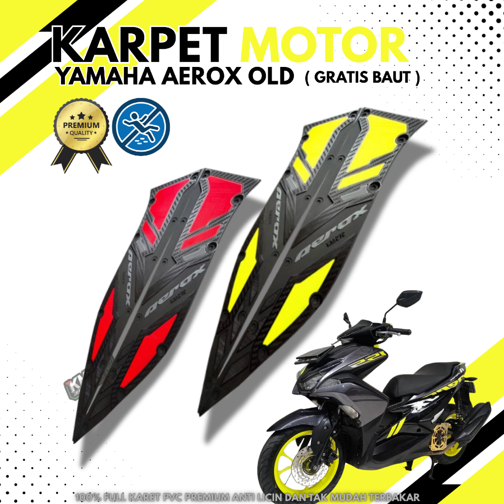 Karpet Motor Aerox 155 Old thn 2016 sd 2020 / Pijakan Kaki Aerox / Alas kaki Aerox old