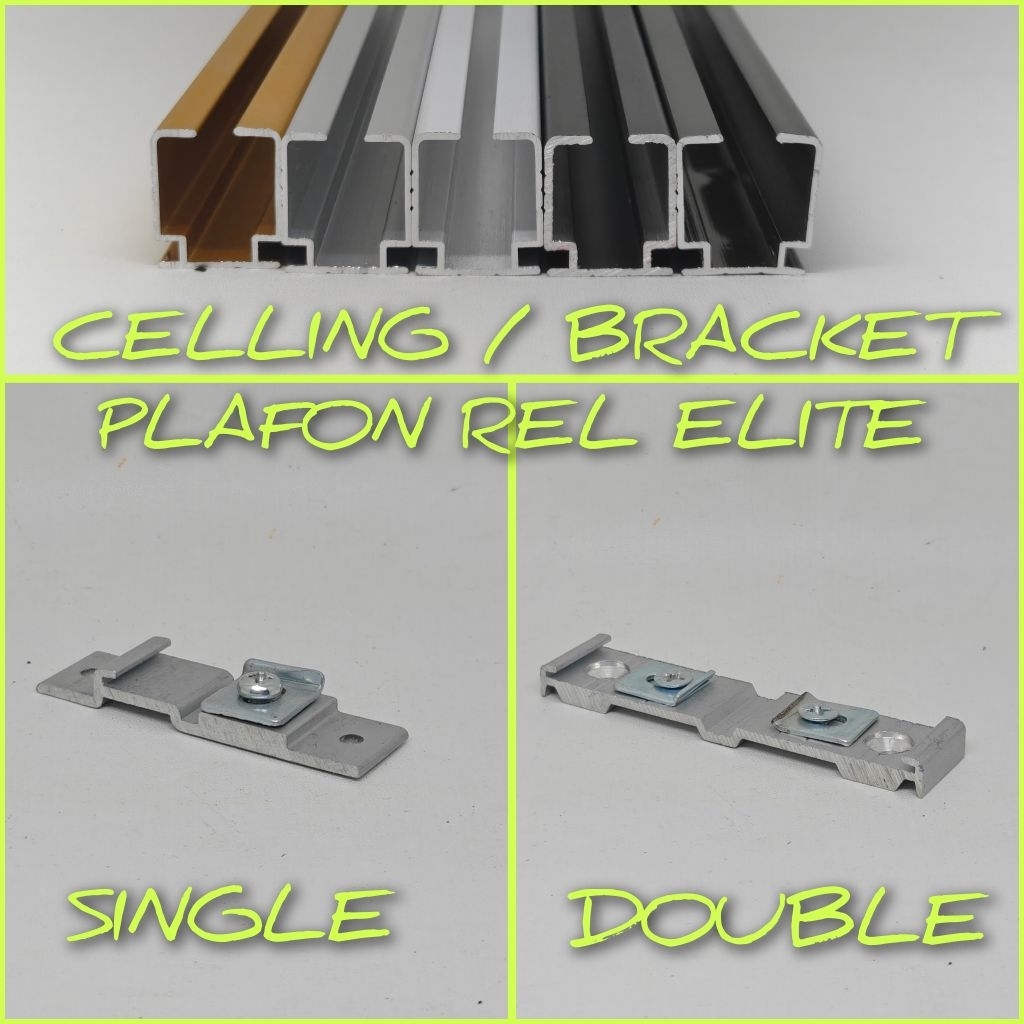 CELLING REL ELITE KAKI PLAFON SINGLE / DOUBLE BRACKET GORDEN PENYANGGA RELL GORDYN ALUMINIUM