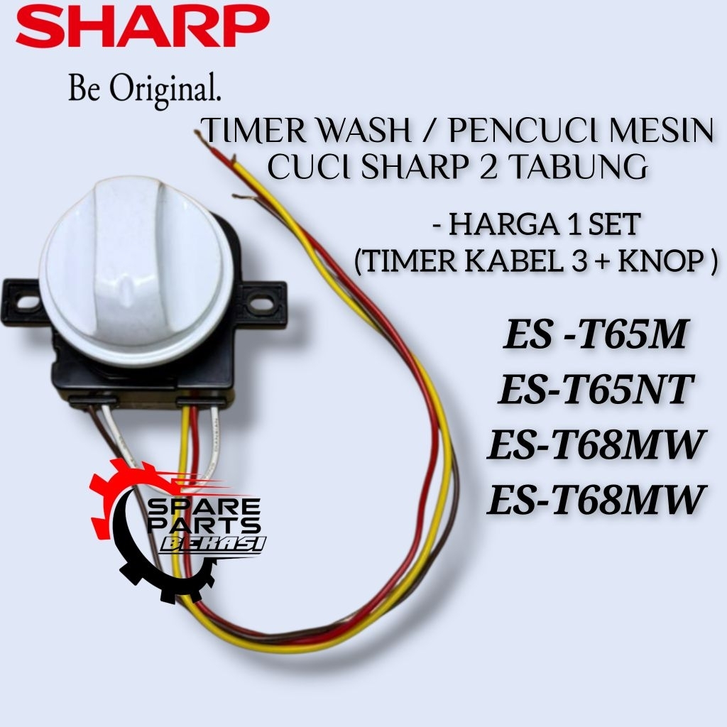 Timer 3 Kabel Sharp + Knop ES T65M T65MW T65NT T68M T68MW / Timer Pencuci Sharp 1 Set