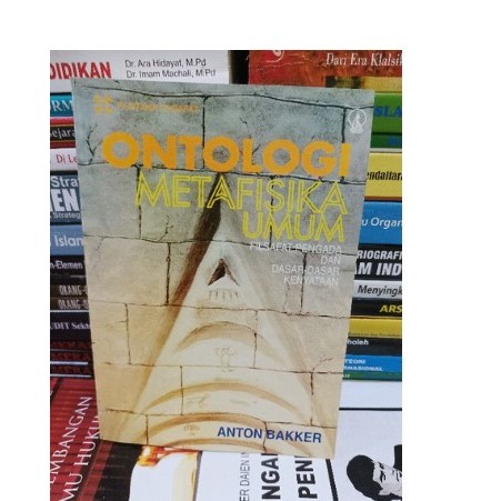 Ontologi atau Metafisika Umum Anton Bakker