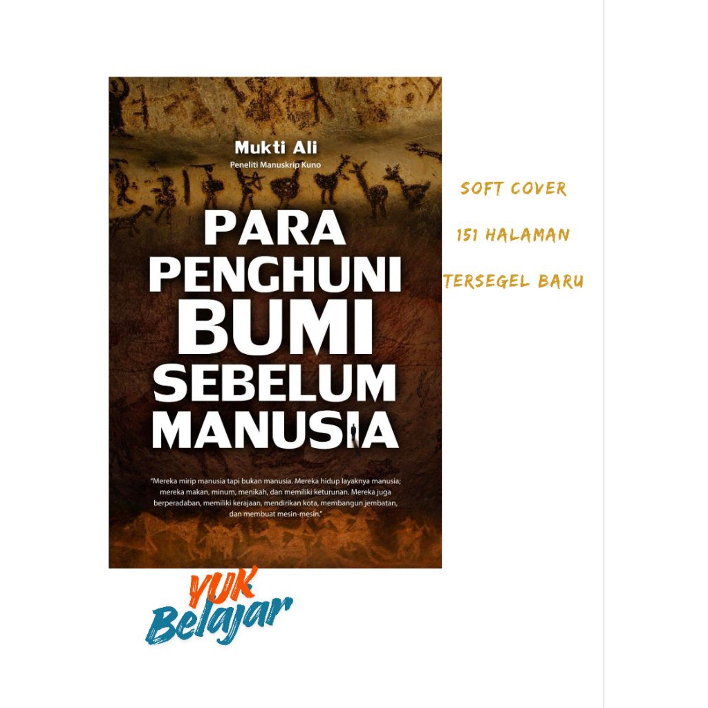 Para Penghuni Bumi Sebelum Manusia Mukti Ali