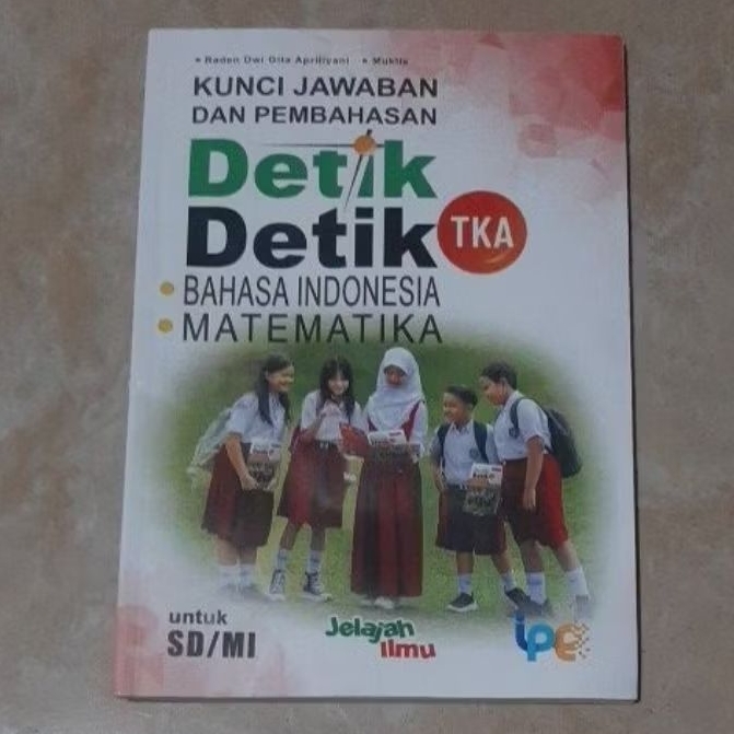 KUNCI JAWABAN dan PEMBAHASAN DETIK - DETIK TKA untuk SD/MI