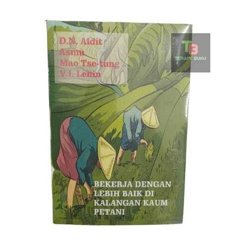 Buku Bekerja dengan Lebih Baik di Kalangan Kaum Petani - DN Aidit, Asmu, Mao Tse-tung Lenin Red Book