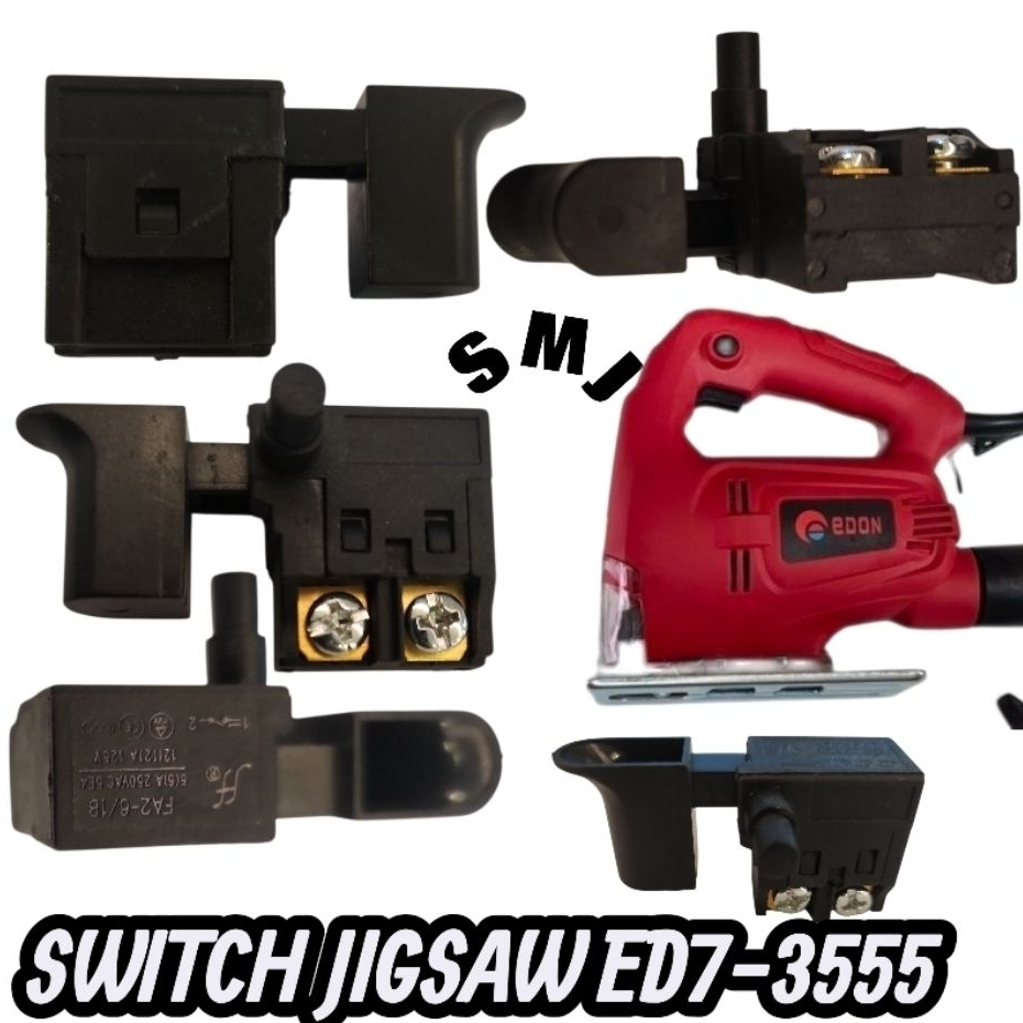 switch mesin jigsaw edon ed7-3555 sakelar jigsaw kecil pencetan mesin jigsaw switch jigsaw edon ed73