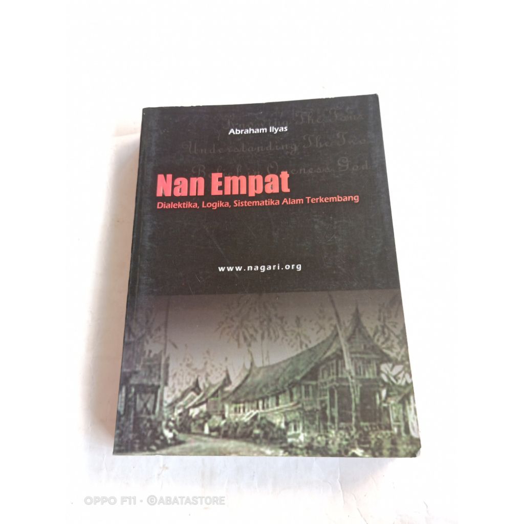 BUKU NAN EMPAT DIALEKTIKA LOGIKA SISTEMATIKA ALAM TERKEMBANG ABRAHAM ILYAS
