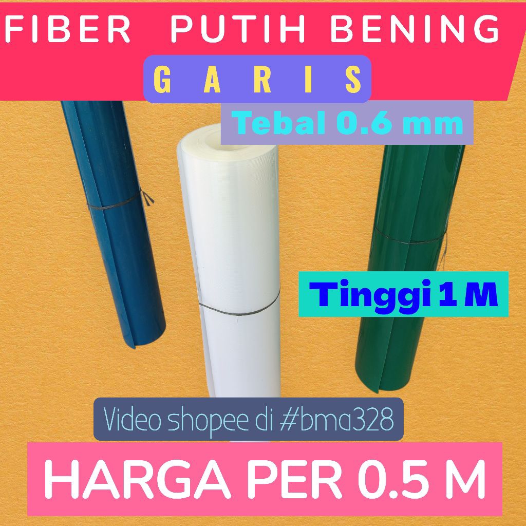 bma328 FIBER Putih Bening  Garis , TEBAL 0,6 mm, tinggi 1 M. FIBER PLASTIK  PENUTUP PAGAR , HARGA PE