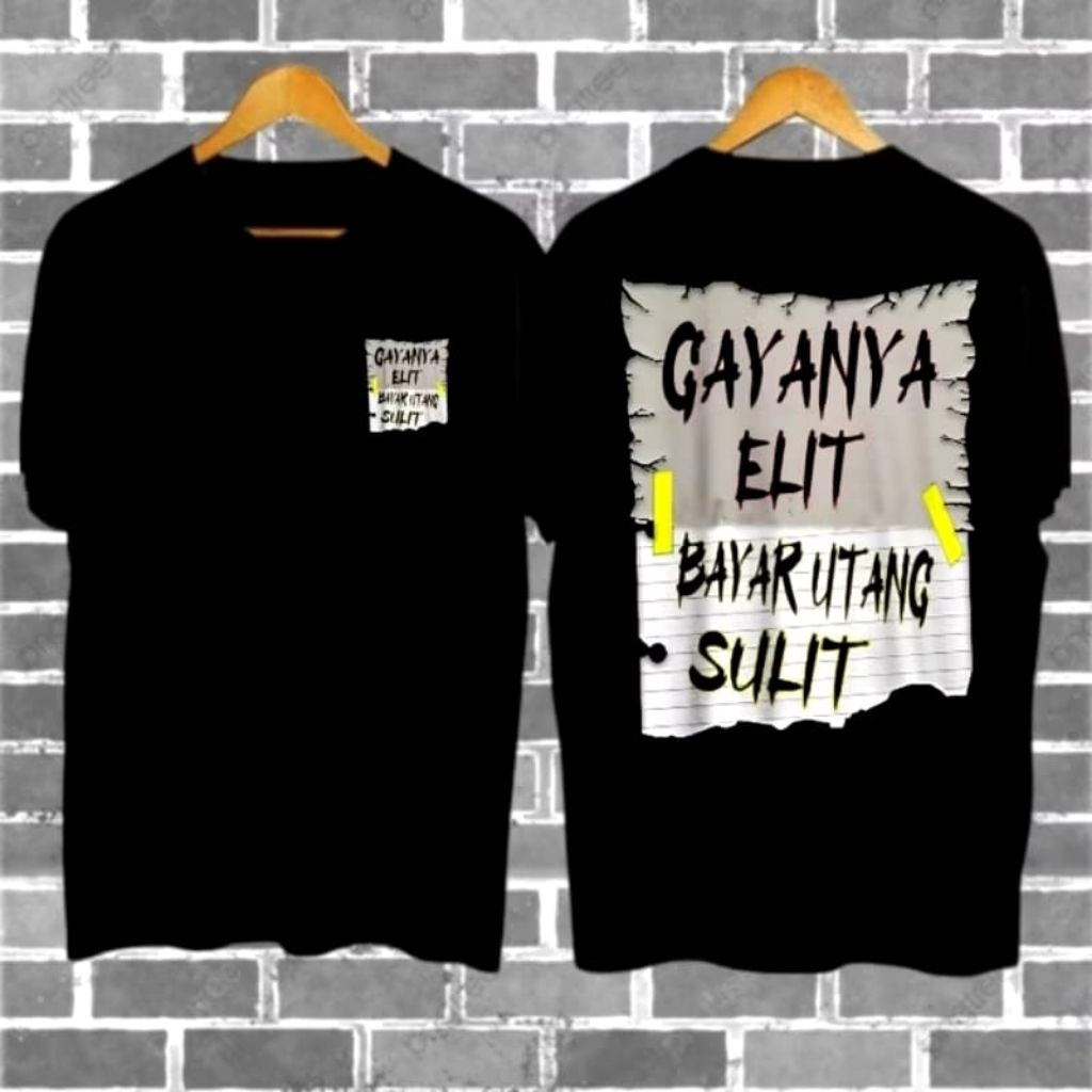 KAOS GAYA ELIT BAYAR HUTANG SULIT || KAOS DISTRO KATA KATA TERBARU