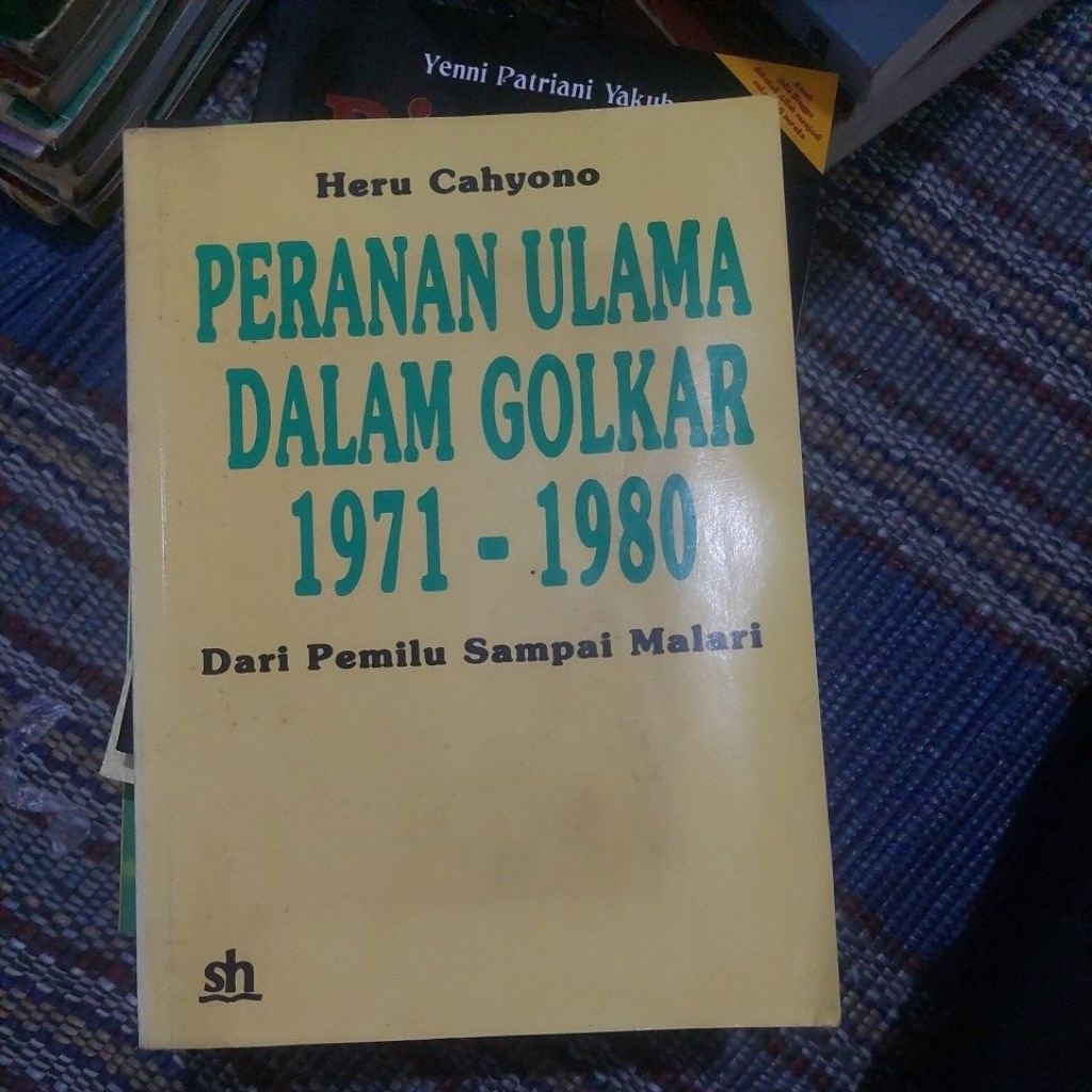 buku Peranan Ulama dalam Golkar 1971-1980 dari Pemilu Sampai Malari