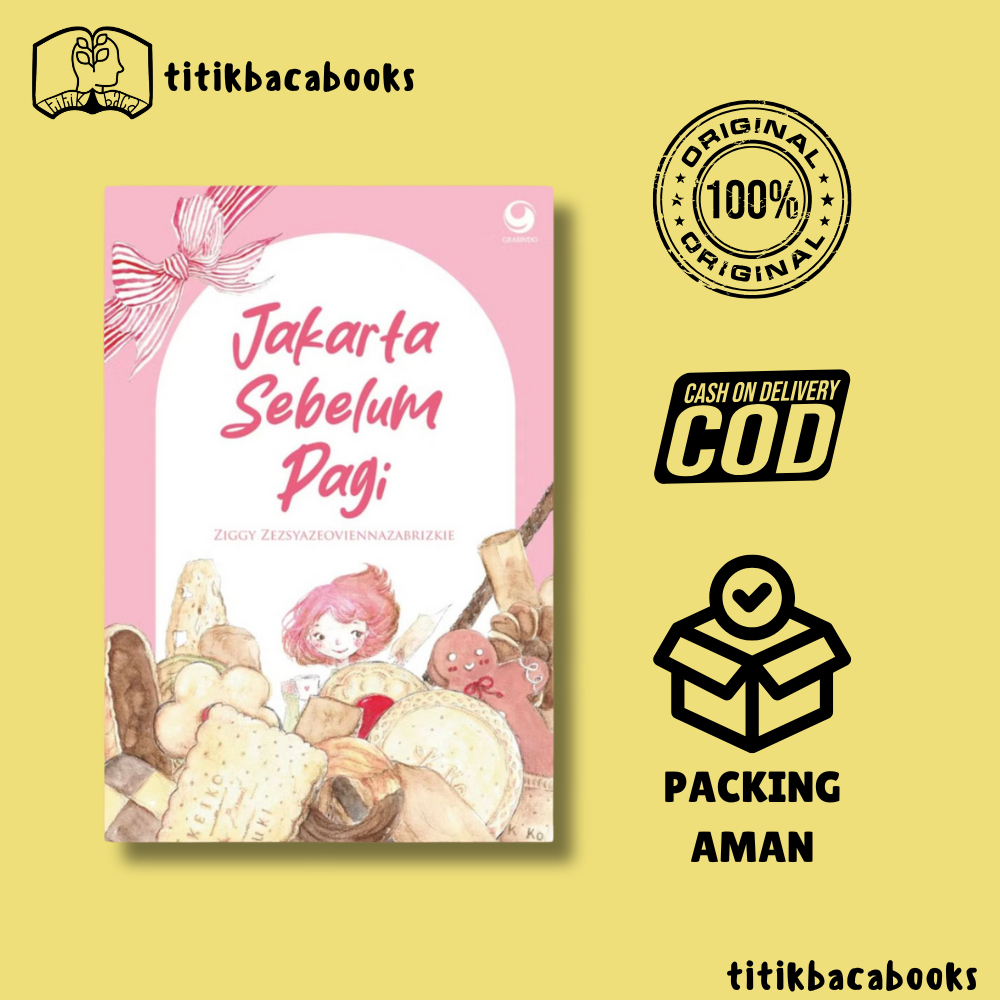 Buku Jakarta Sebelum Pagi Ziggy Zezsyazeoviennazabrizkie Gramedia