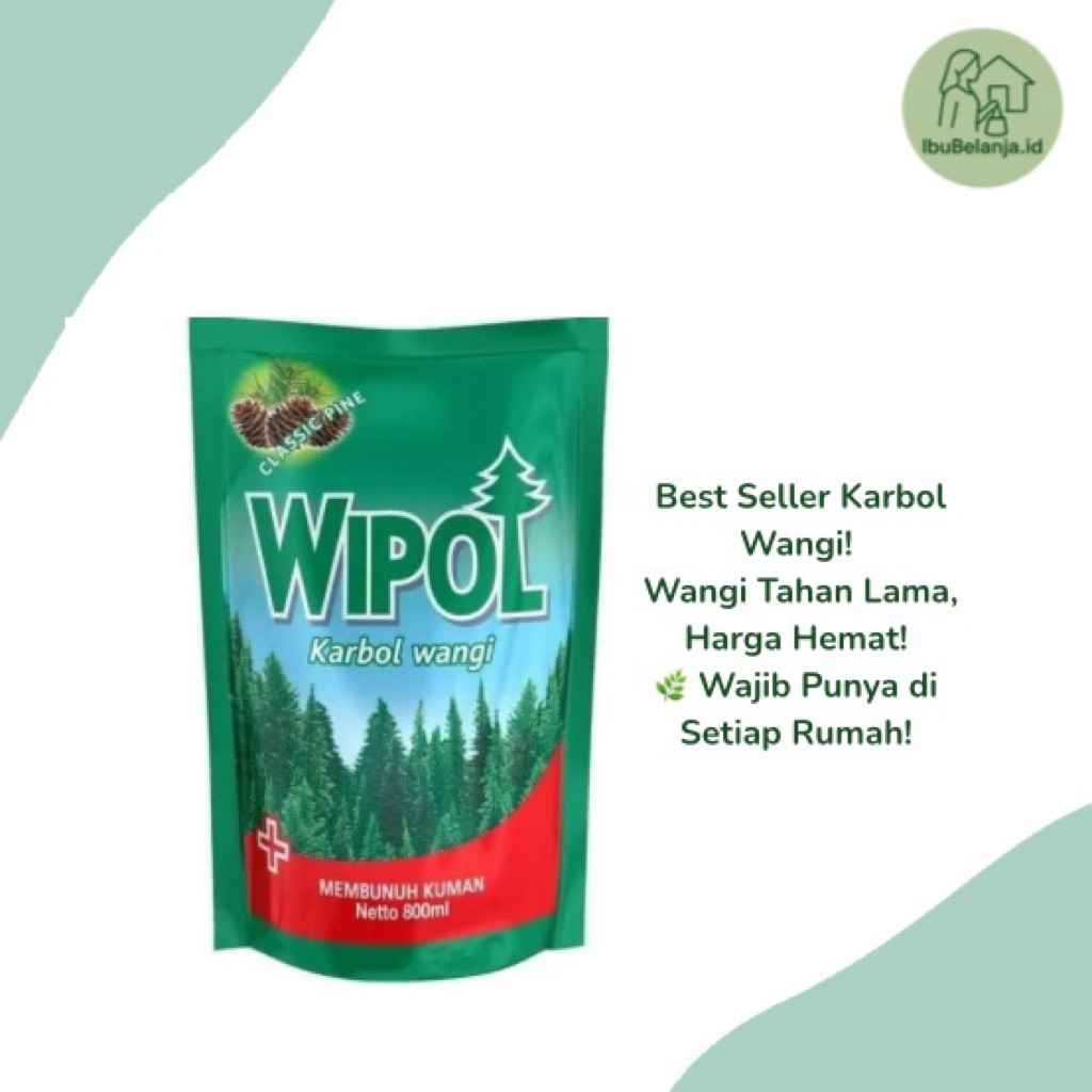 Wipol Karbol Wangi Classic Pine 800ml – Pembersih Lantai Pembunuh Kuman & Pengharum Ruangan