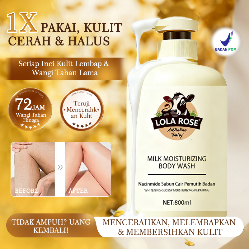 LOLA ROSE Sabun Cair Mandi Susu PEMUTIH BADAN CEPAT & PELEMBAB 72 JAM ANTI GATAL 800ml