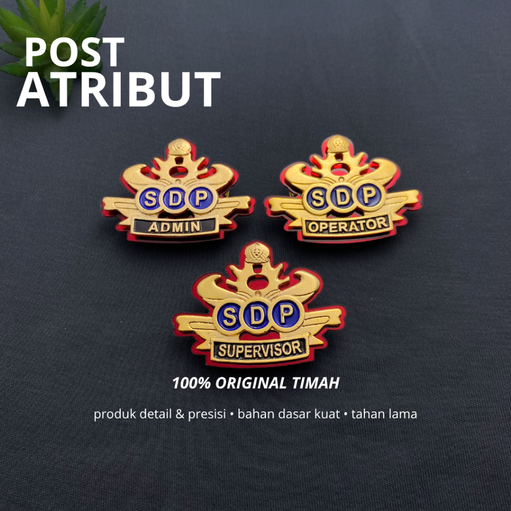 Brevet SDP / SDP Admin / SDP Operator / SDP Supervisor / Atribut Lapas/ Atribut Kumham /Post Atribut