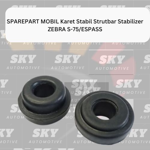 STB0011-SPAREPART MOBIL Karet Stabil Strutbar Stabilizer ZEBRA S-75/ESPASS