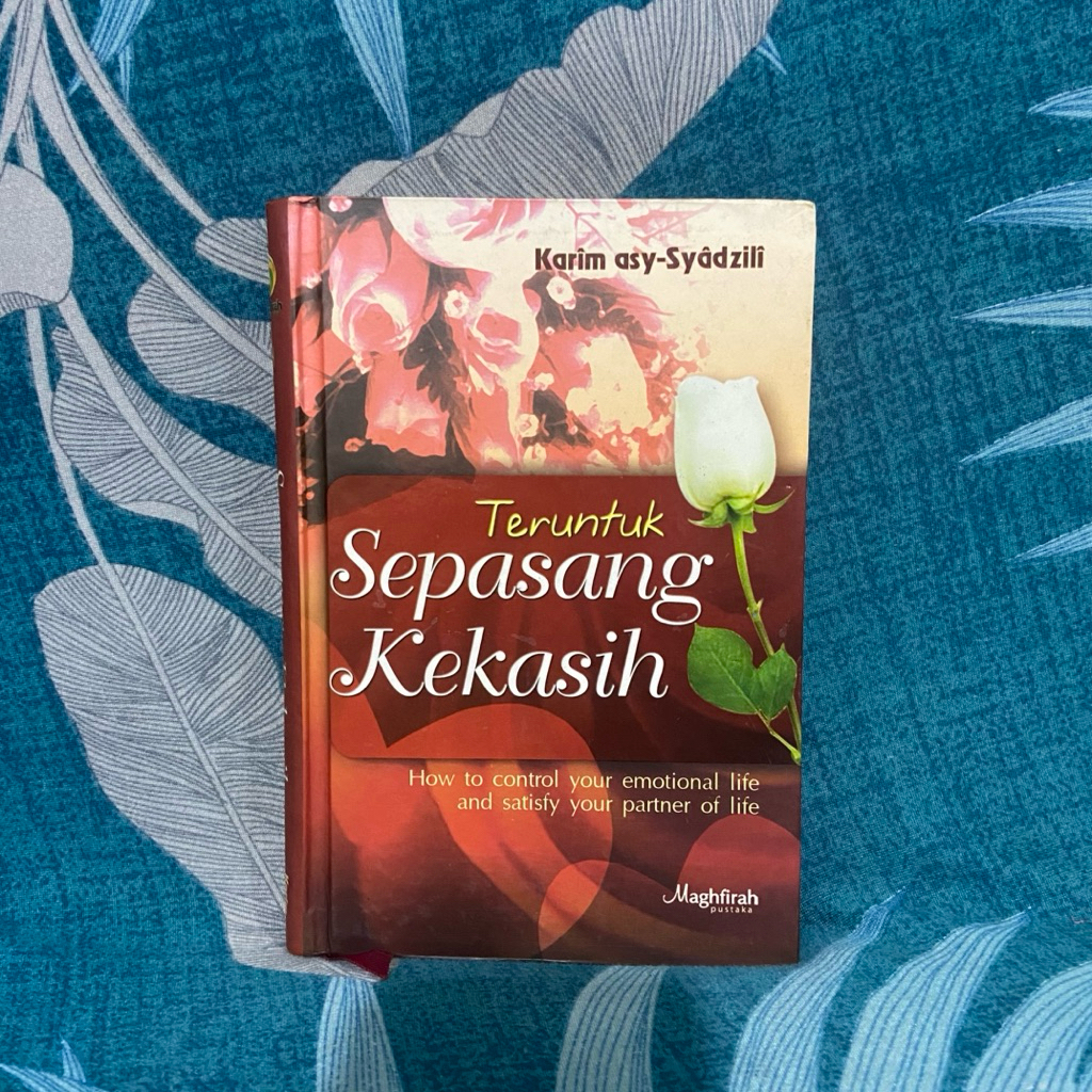 Teruntuk Sepasang Kekasih Buku Psikologi Hubungan Relationship HARD COVER Karim Asy Syadzili Maghfir