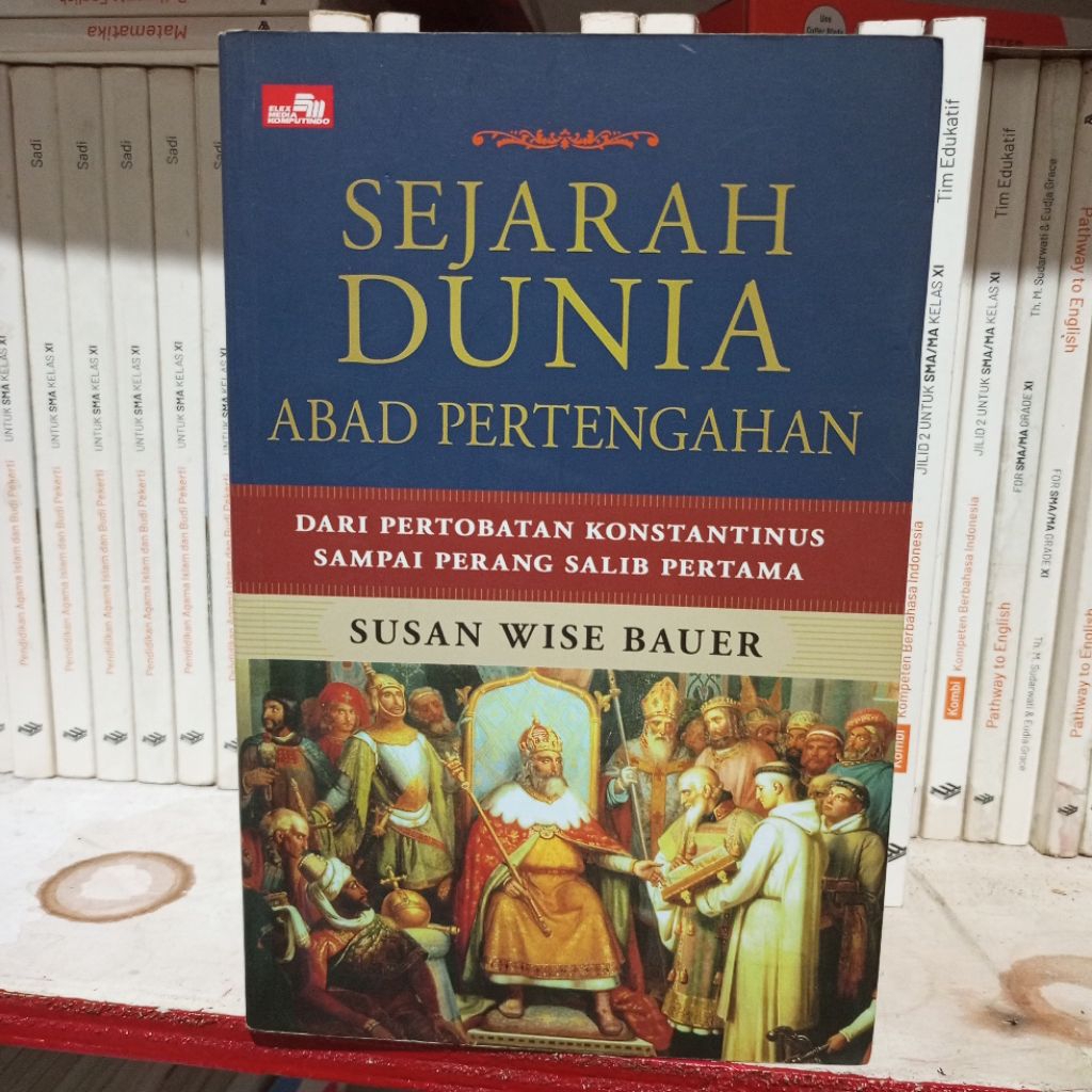 Sejarah Dunia Abad Pertengahan. Susan Wise Bauer