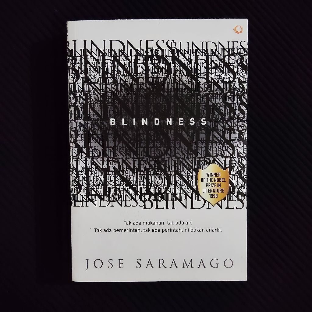 Buku Original / Blindness - Tak Ada Makanan, Tak Ada Air, Tak Ada Pemerintah, Ini Bukan Anarki / JOS