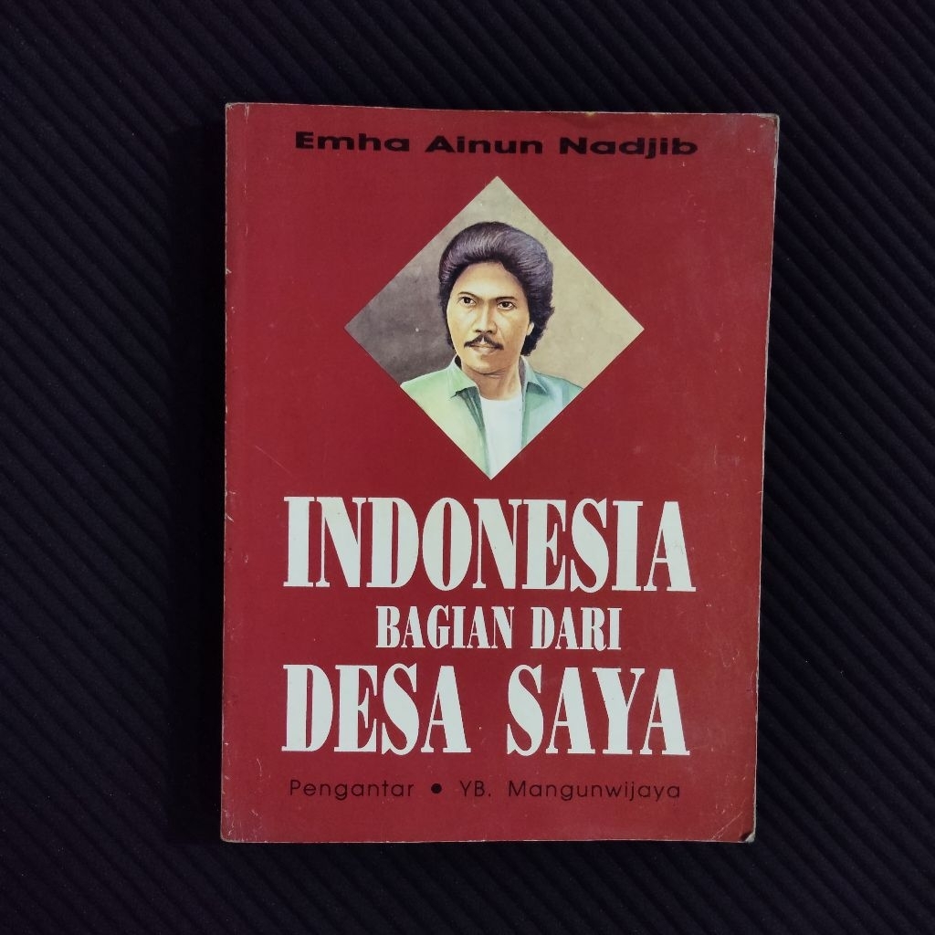 Buku Original / Indonesia Bagian Dari Desa Saya - EMHA AINUN NADJIB