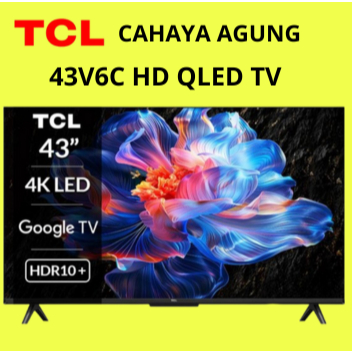 TCL AI 4K Google TV 43 inch V6C  MEMC - HDR 10 - HVA Panel - Dolby Audio Google Play/Netflix/Youtube