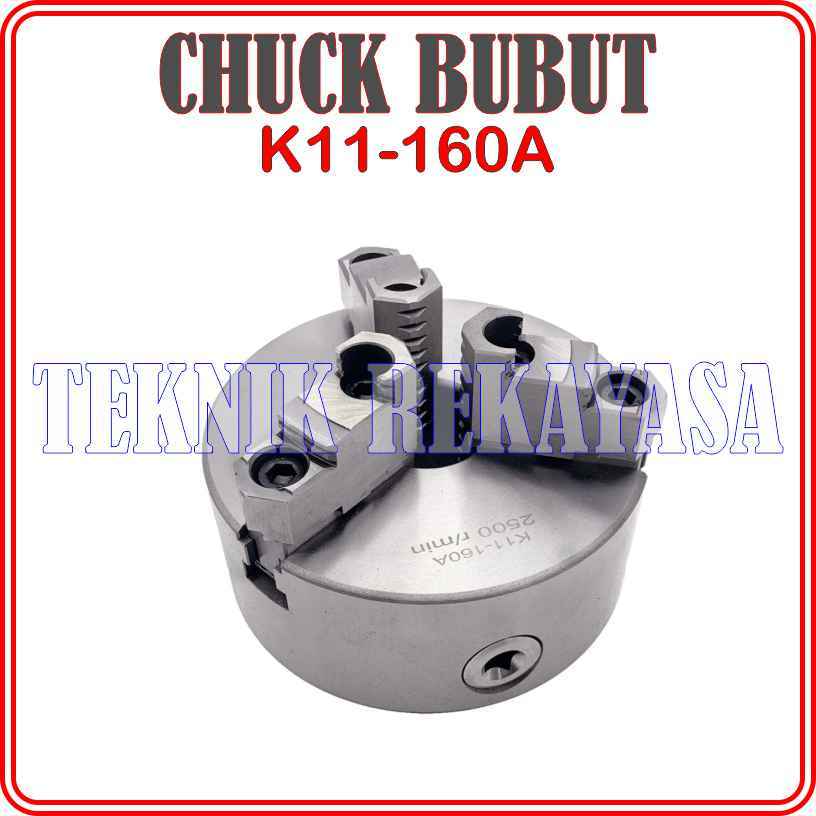 K11-160A CHUCK BUBUT / CHUCK LATHE / CLAW BUBUT K11-160A MERK SAN OU