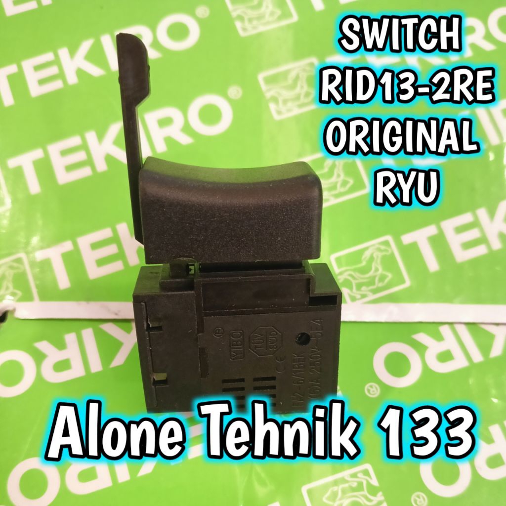 SWITCH RYU RID13-2RE SAKLAR MESIN BOR RYU 13MM RYU RID13-2RE RID 13-2 RE