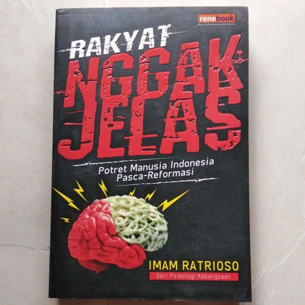 Buku Rakyat Nggak Jelas #Potret Manusia Indonesia Pasca - Reformasi ( ORI BEKAS ) - Imam Ratrioso