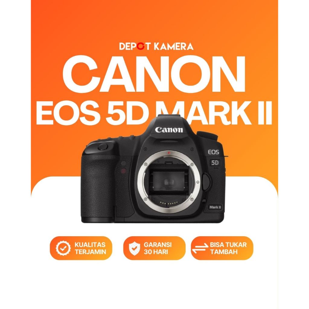 ( DEPOT KAMERA )  SECOND - CANON EOS 5D MARK II BODY ONLY