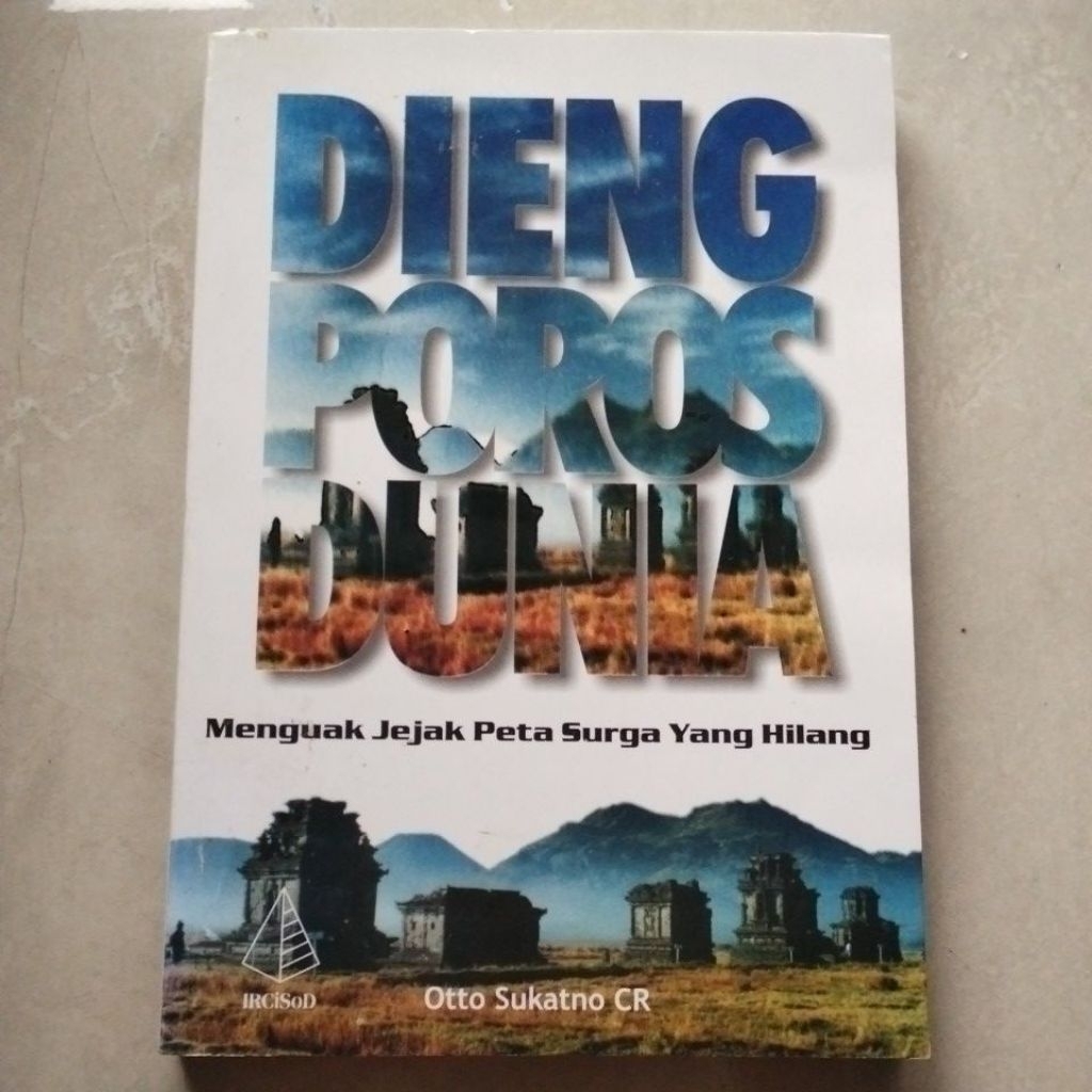 Dieng Poros Dunia #Menguak Jejak Peta Surga yang Hilang ( ORI BEKAS ) #Otto Sukatno