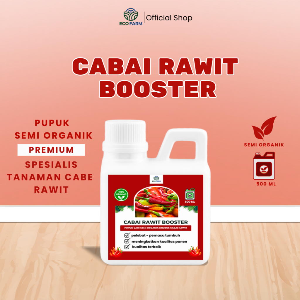 ECOFARM - BOOSTER CABE RAWIT 500ML - Pupuk organik Cair dan ZPT Khusus tanaman CABE RAWIT & Pelebat 