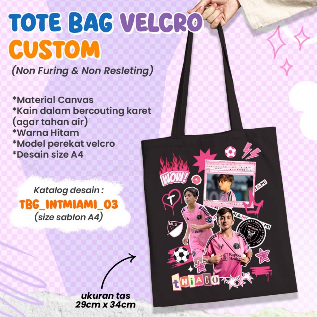 CUSTOM TOTE BAG DESAIN PEMAIN SEPAK BOLA U13  / TAS CUSTOM SABLON DTF INTER MIAMI VIRAL / TOTEBAG CA