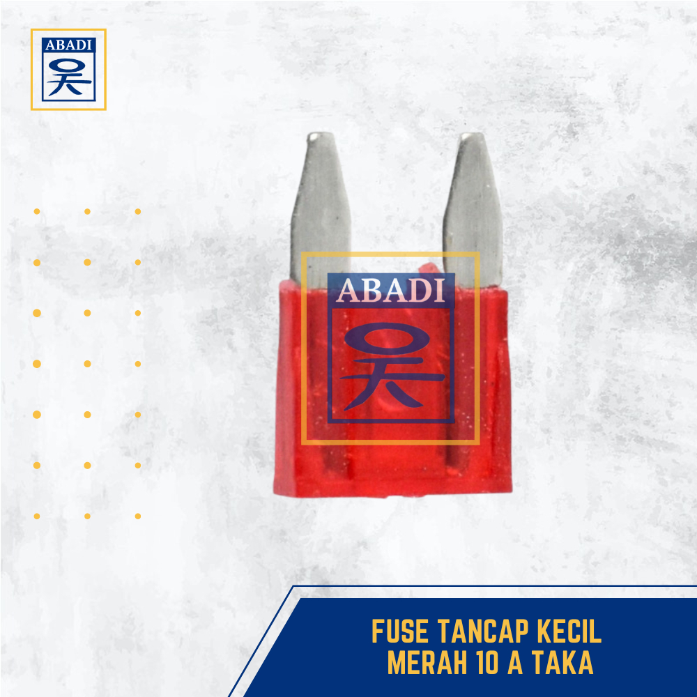 FUSE TANCAP KECIL MERAH 10 A TAKA