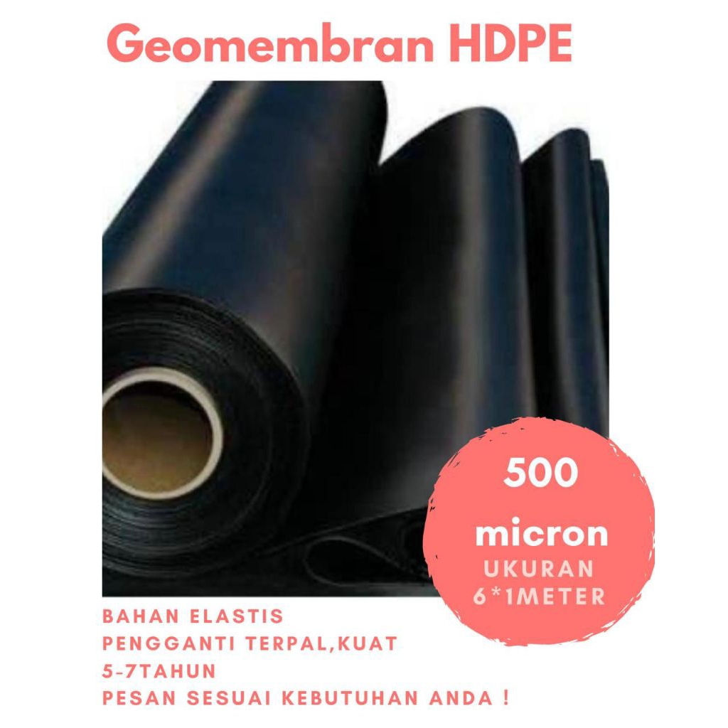 Plastik Geomembran HDPE 500Micron L 6meter /pengganti terpal kolam ikan