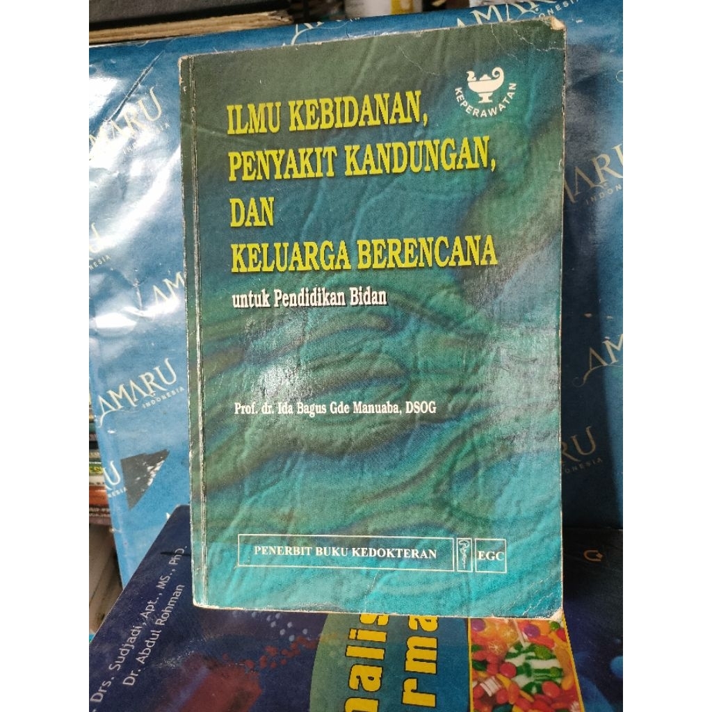 ORIGINAL BUKU BEKAS ILMU KEBIDANAN PENYAKIT KANDUNGAN DAN KELUARGA BERENCANA UNTUK PENDIDIKAN BIDAN 