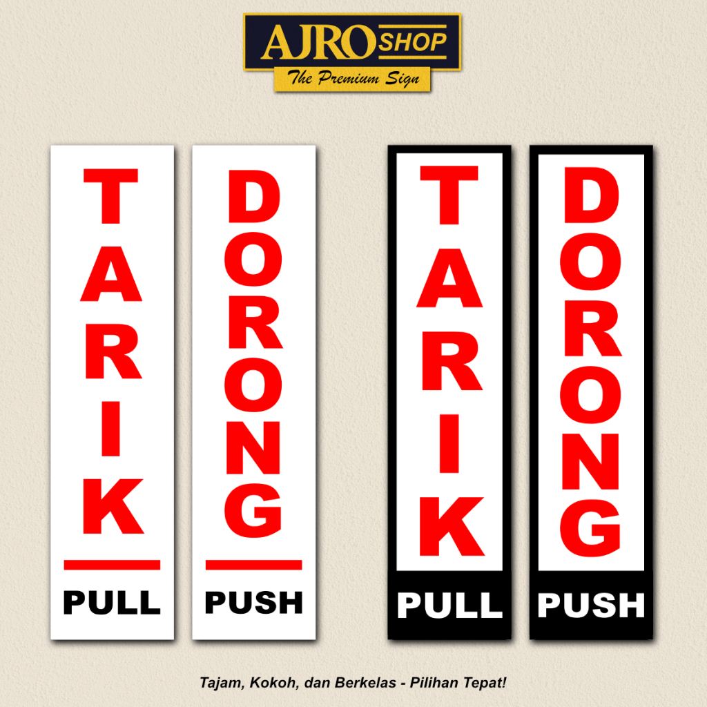 Dorong / Tarik - Akrilik / Stiker Vinyl