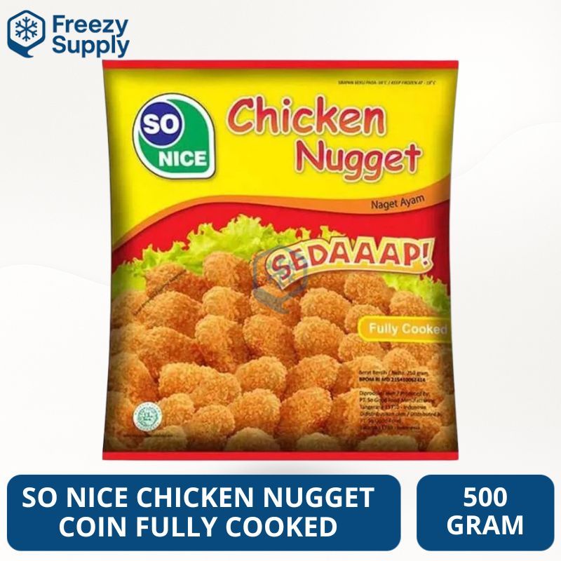 So Nice Chiken Nugget Coin Fully Cooked 500 Gram