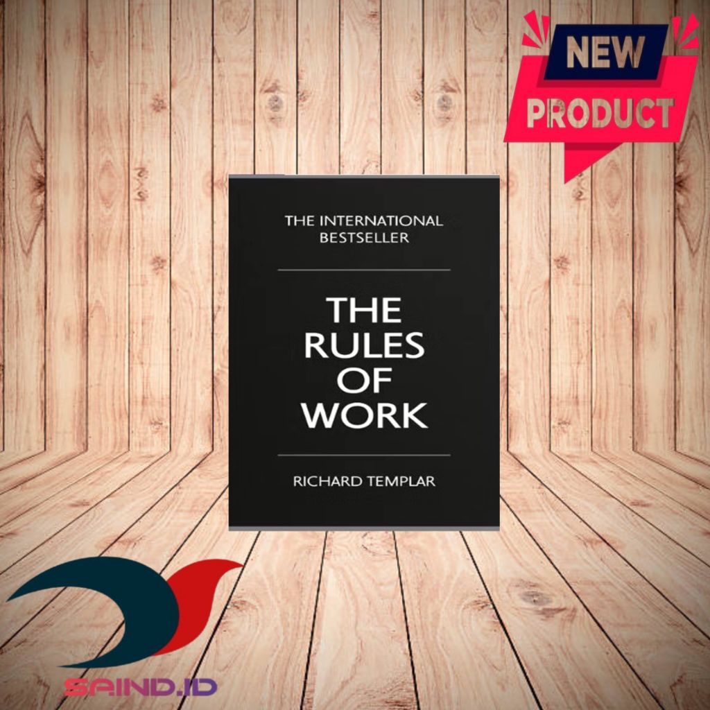 The Rules Of Work By Richard Templar