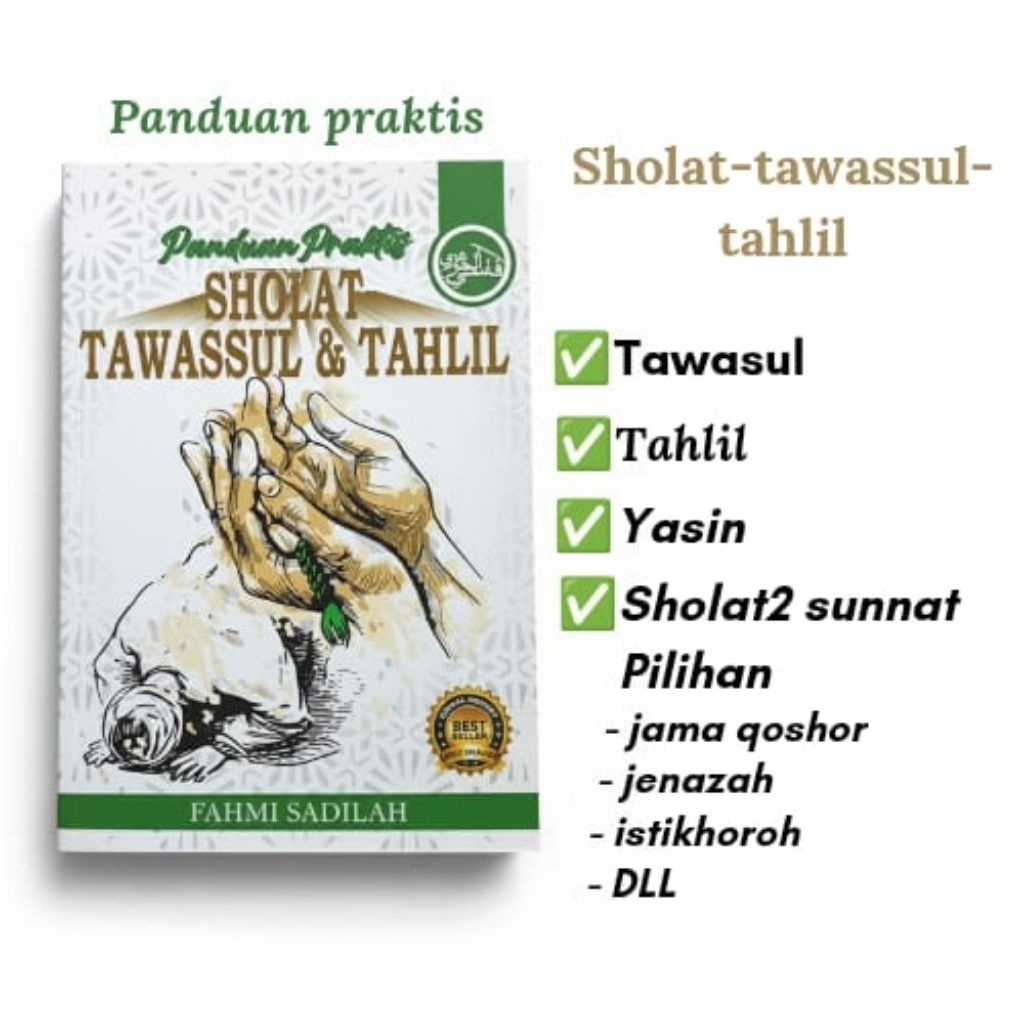 Panduan praktis sholat sunat Tawasul dan Tahlil (100%Original)