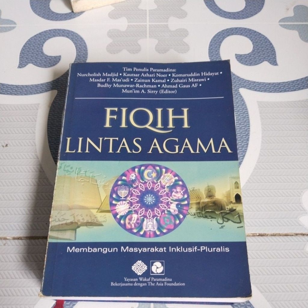 FIQIH LINTAS AGAMA ( MEMBANGUN MASYARAKAT INKLUSIF PLURALIS ( SEKEN ORIGINAL