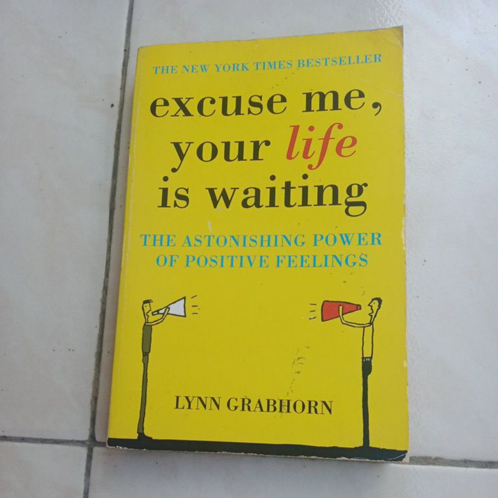 Buku Excuse me, your life is waiting